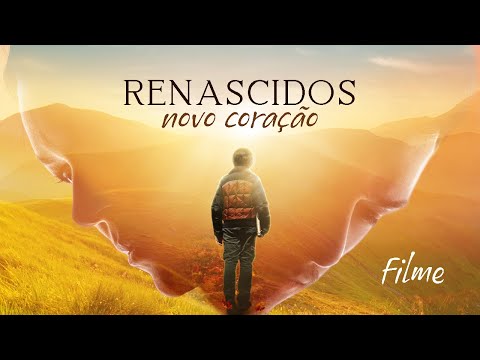 RENASCIDOS - NOVO CORAÇÃO | FILME COMPLETO