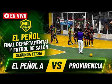 EL PEÑOL A VS PROVIDENCIA 🔴 EN VIVO - SEGUNDA FECHA DEPARTAMENTAL - MIL CIUDADES EL PEÑOL 2026