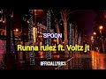Runna rulez - Spoon_ft._VOLTZ JT  [Official Lyrical video] 
