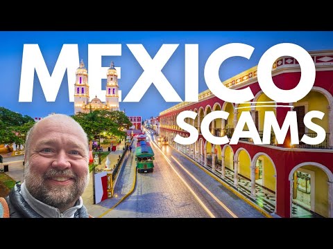 The Most Common Tourist SCAMS in Mexico (and how to avoid them)