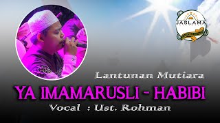 Download lagu YA IMAMARUSLI - HABIBI ~ LANTUNAN MUTIARA mp3 Download lagu YA IMAMARUSLI - HABIBI ~ LANTUNAN MUTIARA mp3