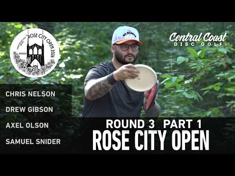 2026 Rose City Open - R3P1 - Gibson, Nelson, Olson, Snider