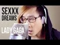 LADY GAGA - "SEXXX DREAMS" COVER ...