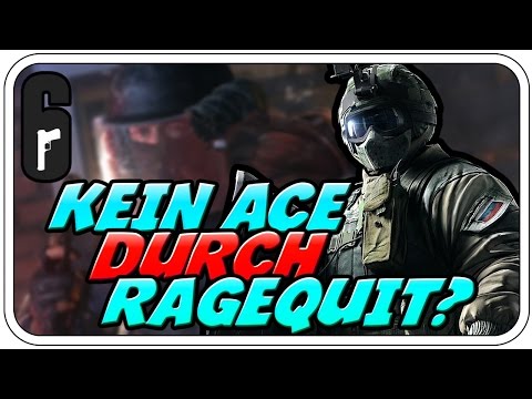 KEIN ACE DURCH RAGEQUIT? - RAINBOW SIX SIEGE - Let's Play RBSS - Dhalucard