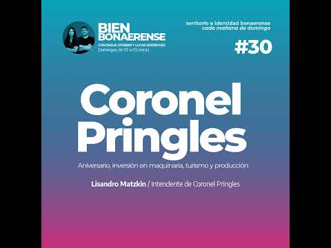 Cnel. Pringles, Aniversario, infraestructura y agricultura | Intendente Lisandro Matzkin