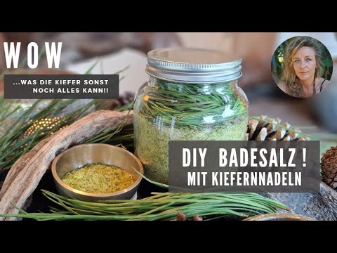 DIY Badesalz mit Kiefernnadeln & weitere Tipps wie du die Heilwirkung der Kiefer nutzen kannst.