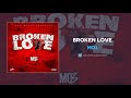 Mo3 Broken Love AUDIO