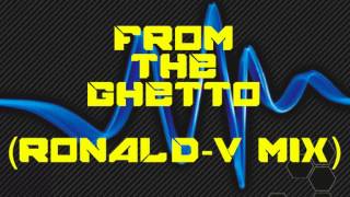 X Panders - From The Ghetto (Ronald-V Mix)