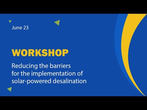 Live - Water Innovation Europe 2021 - WORKSHOP: Reducing solar-powered desalination barriers