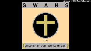 Swans - Turn To Stone