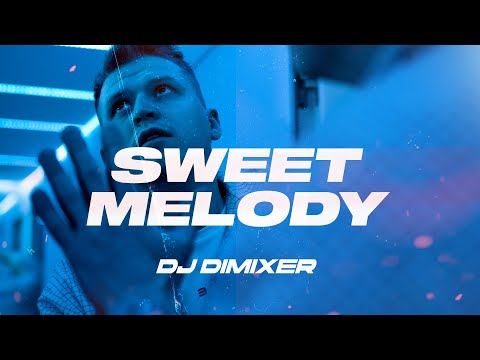 DJ DimixeR - Sweet Melody | Хиты 2025