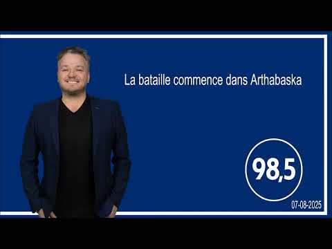 La bataille commence dans Arthabaska