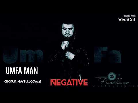 UmFa MaN x Mehrona Gaybulloeva - Негатив