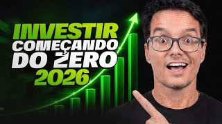 OS 5 MELHORES INVESTIMENTOS PARA QUEM QUER COMEÇAR DO ZERO EM 2026