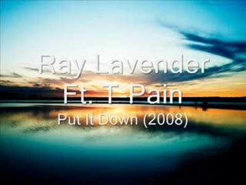 Ray Lavender feat. T-Pain - Put It Down