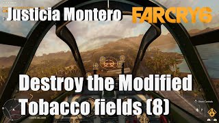 Far Cry 6 Destroy the Modified Tobacco fields (8) - Justicia Montero Walkthrough