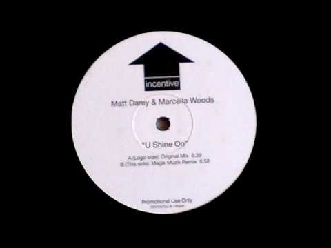 Matt Darey & Marcella Woods - U Shine On (Magik Muzik Remix) [Incentive 2002]