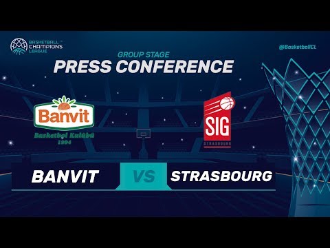 Banvit v SIG Strasbourg - Press Conference - Basketball Champions League 2017-18