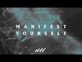 Manifest Yourself