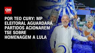 Homenagem a Lula na Sapucaí: MP Eleitoral aguardará partidos acionarem TSE | CNN NOVO DIA