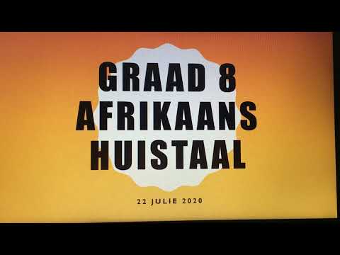 AFRIKAANS GRAAD 8: 22 Julie 2020 - periode 1 (22081)