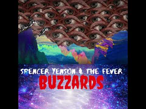 Buzzards - Spencer Yenson & the Fever