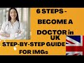 Become A DOCTOR In UK 6 STEPS Img International Medical Graduate 2021 Step By Step Guide