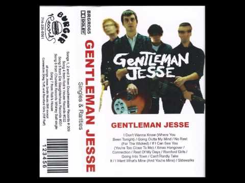 Gentleman Jesse - Can't Hardly Take It