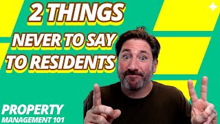 Things Never To Say to a Resident || Property Management 101 || #propertymanagement #propertymanager