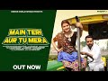 Main Teri Aur Tu Mera Official Video Deepak Shivaji Patidar Shalini Pandey