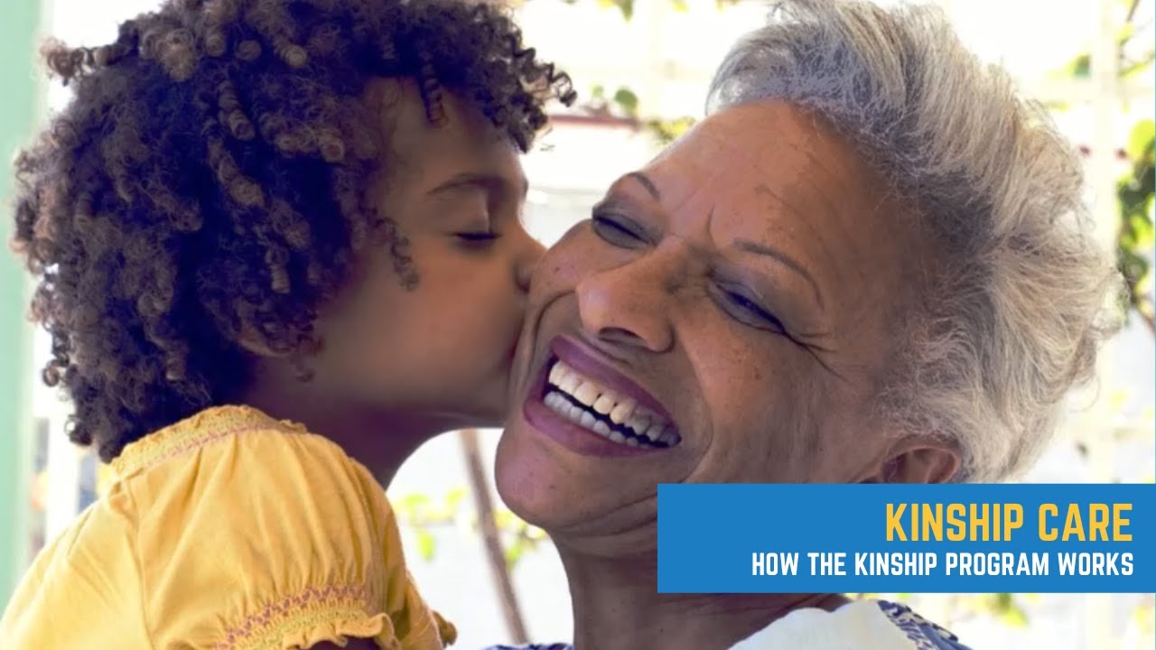 Kinship Care: How the Kinship Program Works