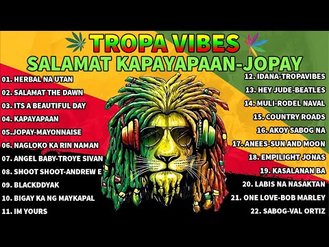 HERBAL NA UTAN - SALAMAT -TROPA VIBES 🔥REGGAE SONGS 💔REGGAE NONSTOP PLAYLIST 2023