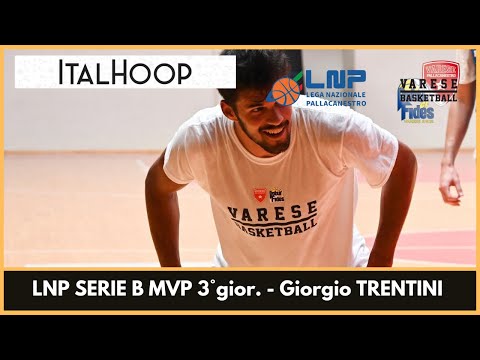 LNP Serie B MVP 3° giornata - Giorgio Trentini