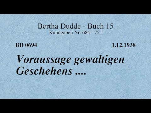 BD 0694 - VORAUSSAGE GEWALTIGEN GESCHEHENS ....