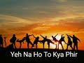 Yaaron Dosti Whatsapp Status