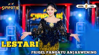 Download lagu LESTARI - PRIGEL PANGAYU ANJARWENING - SIMPATIK MUSIC mp3 Download lagu LESTARI - PRIGEL PANGAYU ANJARWENING - SIMPATIK MUSIC mp3