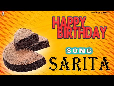 Sarita Happy Birthday - Birthday Video Song | Birthday Songs With Names #billionbestwishes