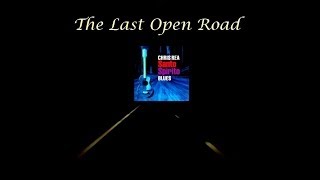 Chris Rea  - The Last Open Road (Lyrics)