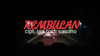 Download lagu Rembulan - Ipa Hadi Sasono[ Lirik Lagu ] cocok buat story wa mp3