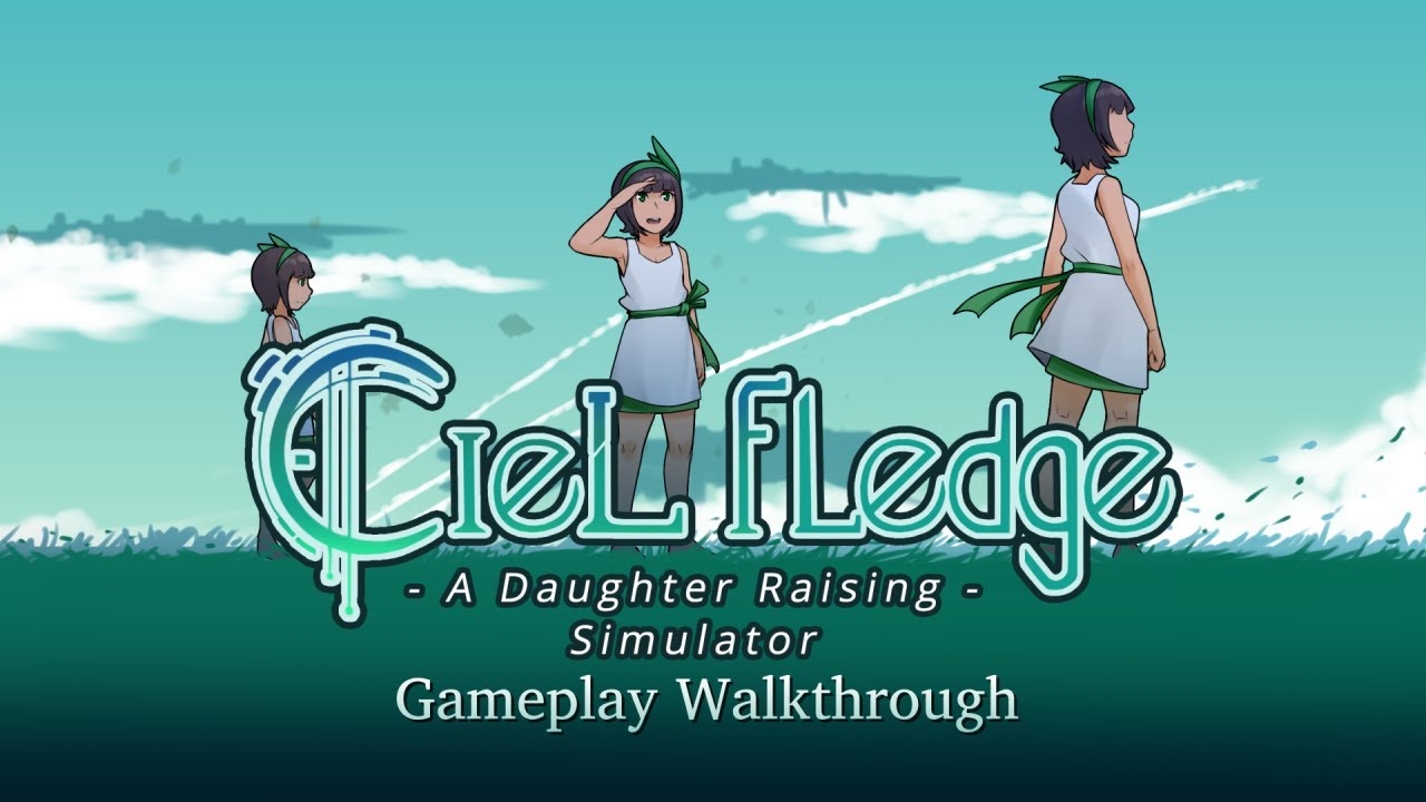 Ciel Fledge: A Daughter Raising Simulator