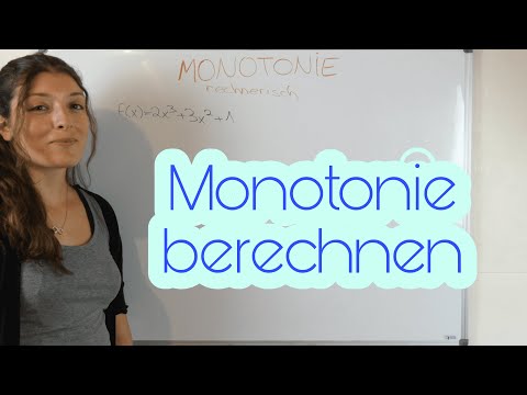 MONOTONIE berechnen (Monotonieverhalten bei Funktionen/Ableitung/Intervall)