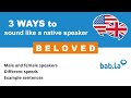 BELOVED pronunciation | Improve your language with bab.la