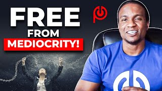 How to Break - Free from Mediocrity