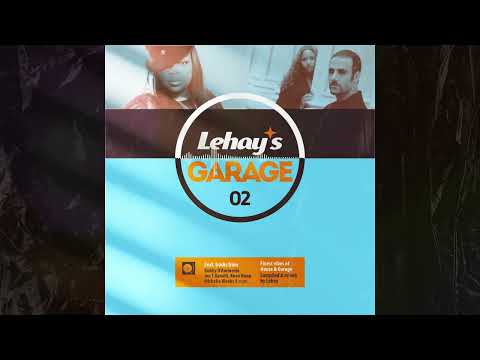 Lehay's Garage vol. 2 - House Music Anthology 1999-2001 (Mixed by Lehay)