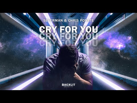 Severman & Chris Ponate - Cry For You