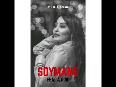 A.Robi ft Aygul Atayewa - 🥰Soymane🥰 instagram turkmenclip klip Tmclip 2019 tmrap