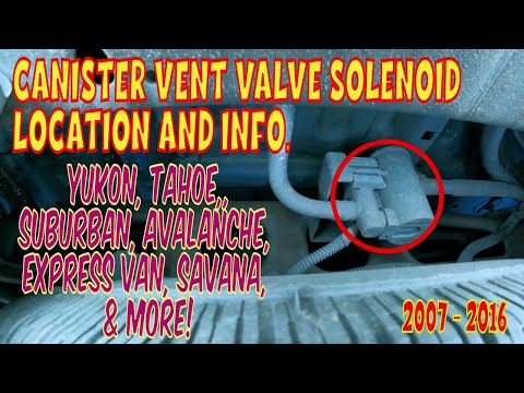 🚗 EVAP Vapor Canister Vent Valve | Chevy Tahoe, Suburban, Avalanche. GMC Yukon.  |  Location & Info