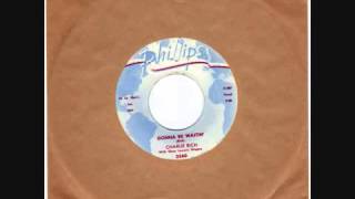 CHARLIE RICH  - GONNA BE WAITIN' -  SCHOOL DAYS -  PH  INT 3560 wmv