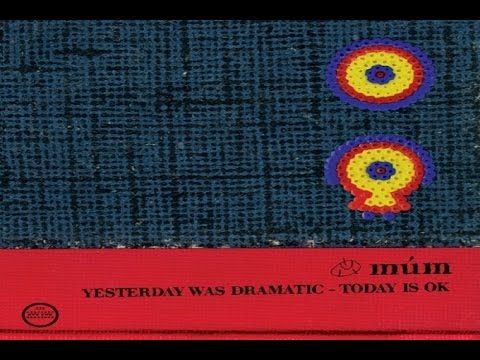 múm - Yesterday Was Dramatic - Today Is OK [Full Album]