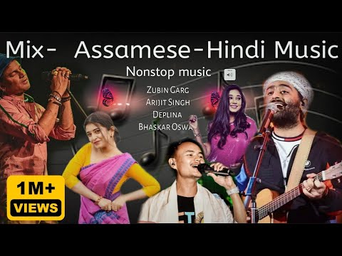 Mix Assamese-Hindi songs mashup II Zubin garg, arijit singh , bhashkar oswal, Antara Mitra